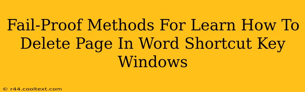 Fail-Proof Methods For Learn How To Delete Page In Word Shortcut Key Windows