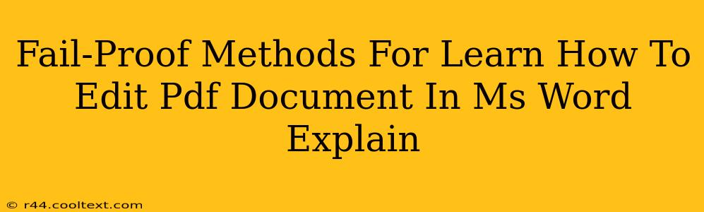 Fail-Proof Methods For Learn How To Edit Pdf Document In Ms Word Explain