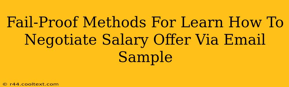 Fail-Proof Methods For Learn How To Negotiate Salary Offer Via Email Sample