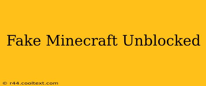 Fake Minecraft Unblocked