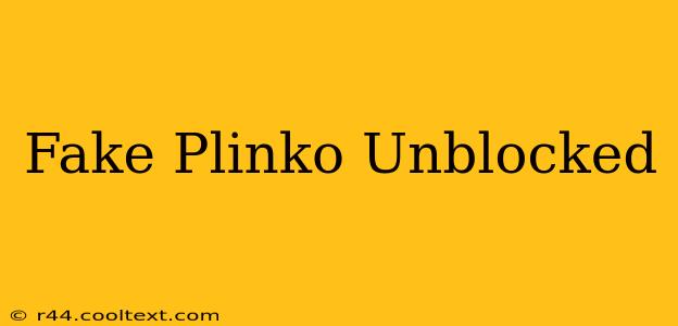 Fake Plinko Unblocked