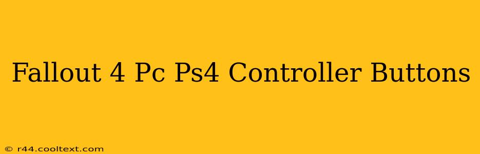 Fallout 4 Pc Ps4 Controller Buttons