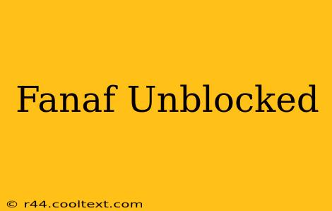 Fanaf Unblocked