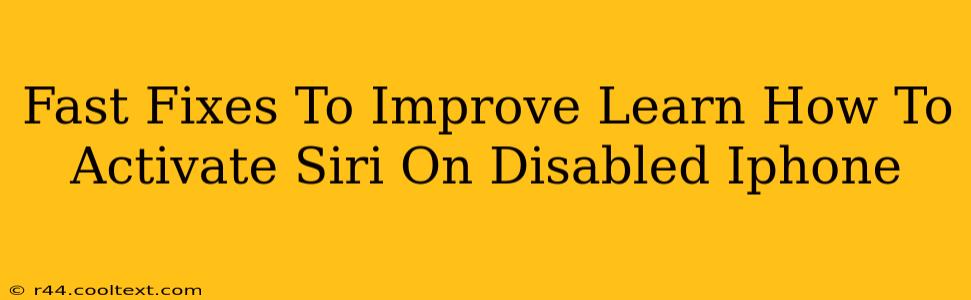 Fast Fixes To Improve Learn How To Activate Siri On Disabled Iphone