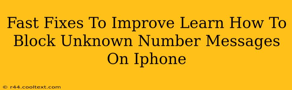 Fast Fixes To Improve Learn How To Block Unknown Number Messages On Iphone