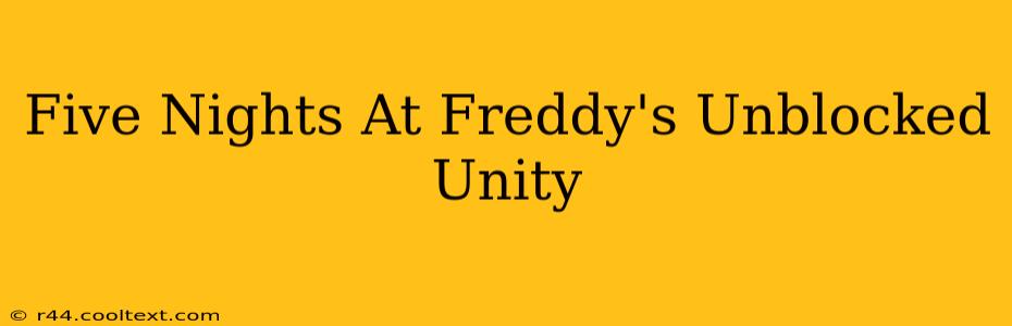 Five Nights At Freddy's Unblocked Unity