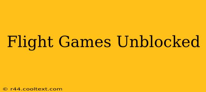 Flight Games Unblocked