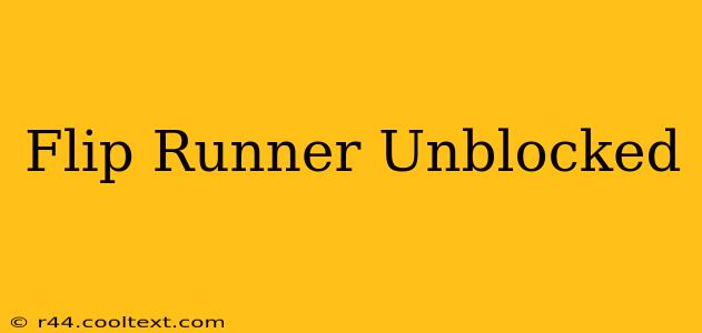 Flip Runner Unblocked