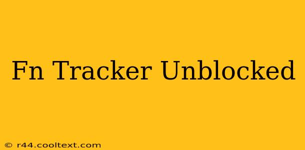 Fn Tracker Unblocked