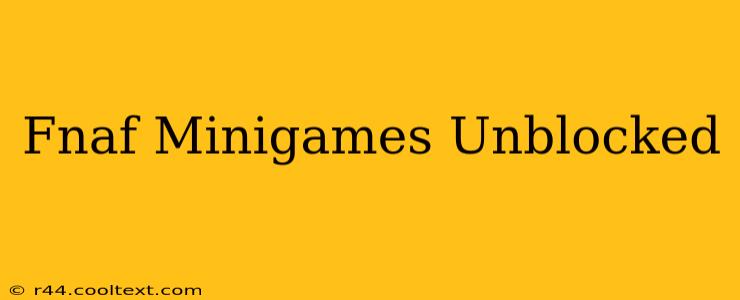 Fnaf Minigames Unblocked