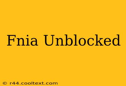 Fnia Unblocked