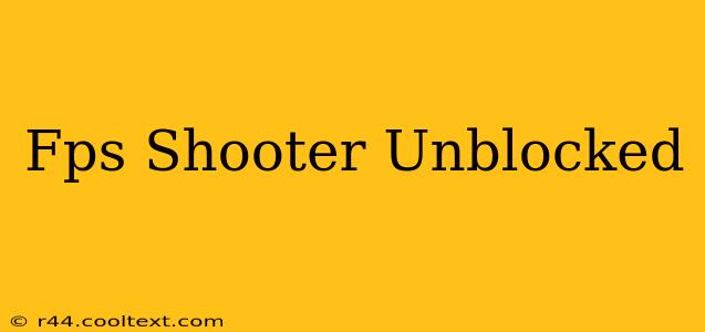 Fps Shooter Unblocked