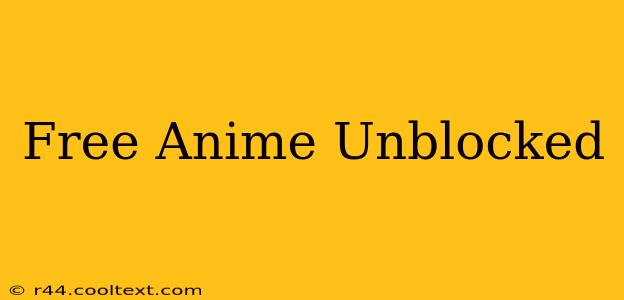 Free Anime Unblocked