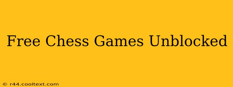 Free Chess Games Unblocked