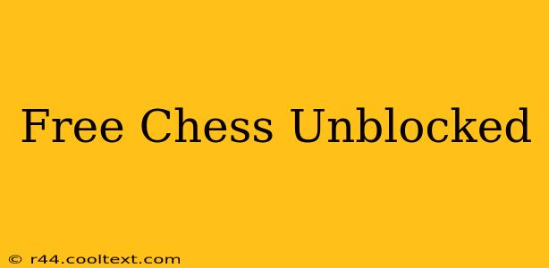 Free Chess Unblocked