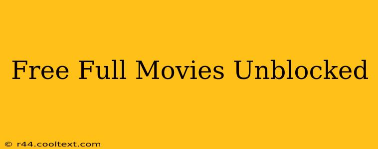 Free Full Movies Unblocked