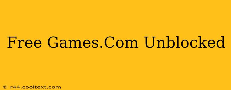 Free Games.Com Unblocked