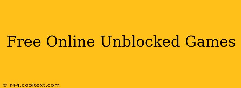 Free Online Unblocked Games