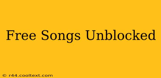 Free Songs Unblocked