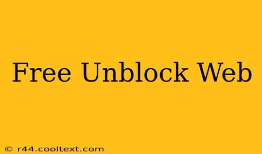 Free Unblock Web