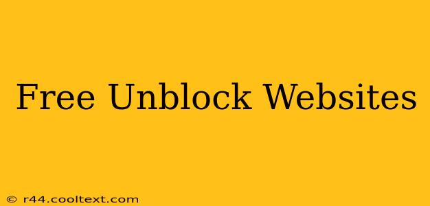 Free Unblock Websites