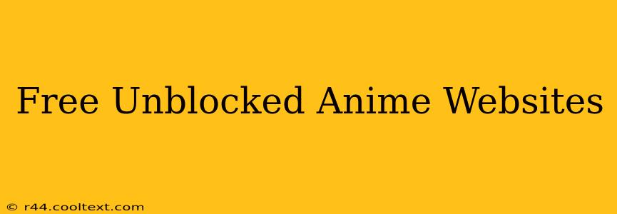 Free Unblocked Anime Websites