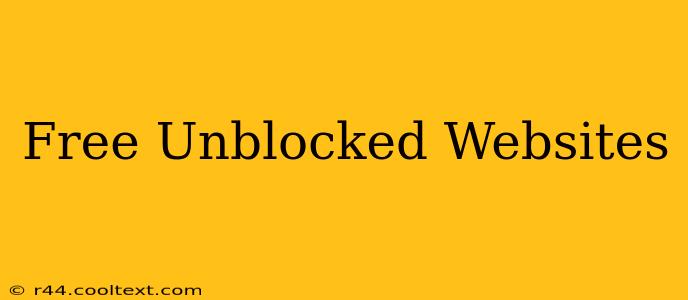 Free Unblocked Websites