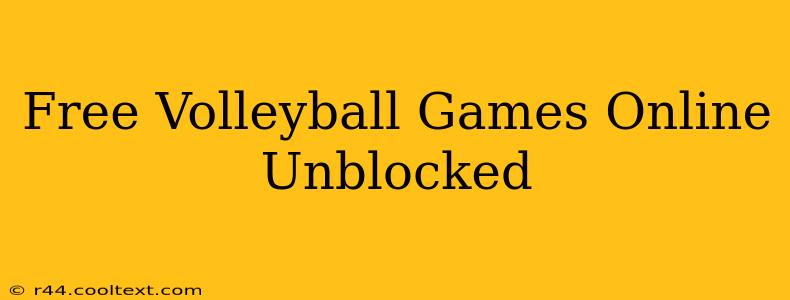 Free Volleyball Games Online Unblocked