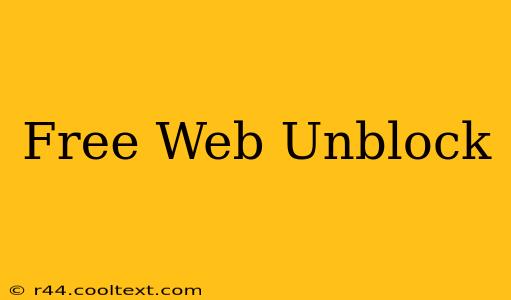 Free Web Unblock