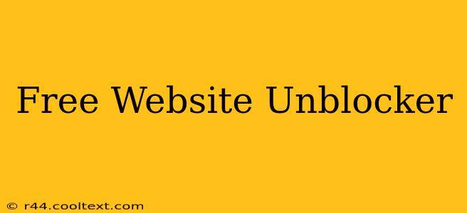 Free Website Unblocker