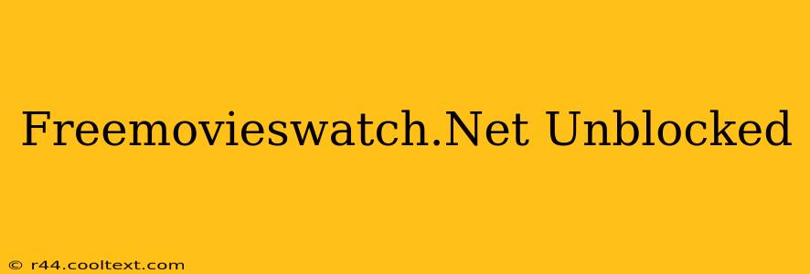 Freemovieswatch.Net Unblocked