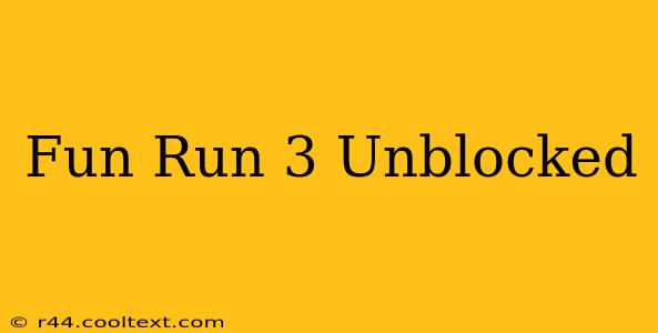 Fun Run 3 Unblocked