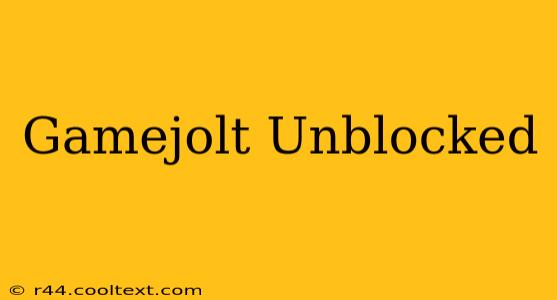 Gamejolt Unblocked