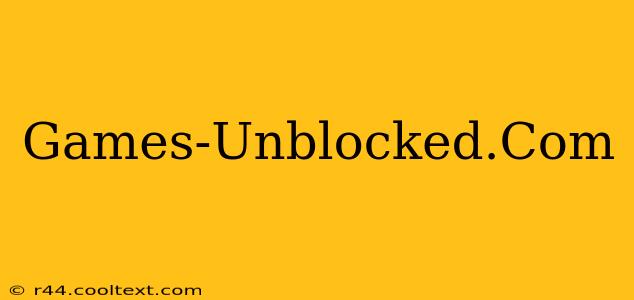 Games-Unblocked.Com