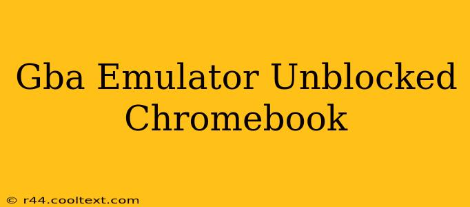 Gba Emulator Unblocked Chromebook