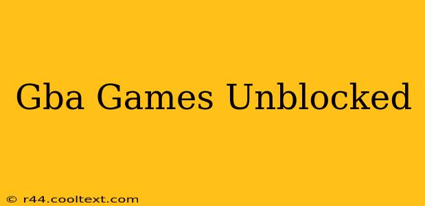 Gba Games Unblocked