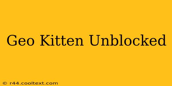 Geo Kitten Unblocked