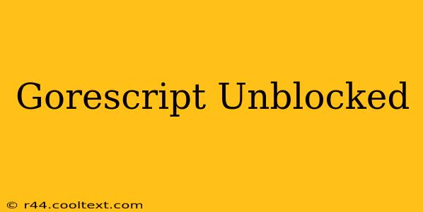 Gorescript Unblocked