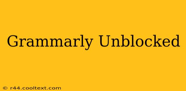 Grammarly Unblocked