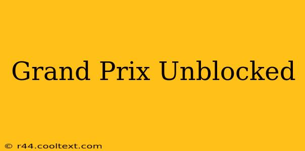 Grand Prix Unblocked