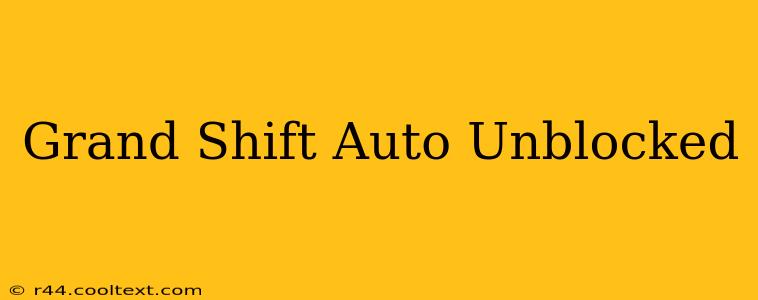 Grand Shift Auto Unblocked