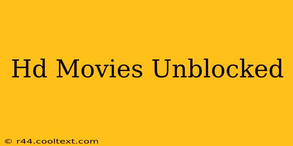 Hd Movies Unblocked