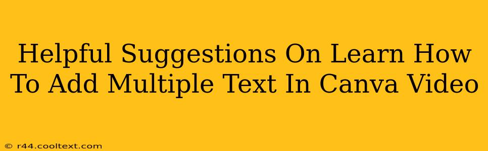Helpful Suggestions On Learn How To Add Multiple Text In Canva Video