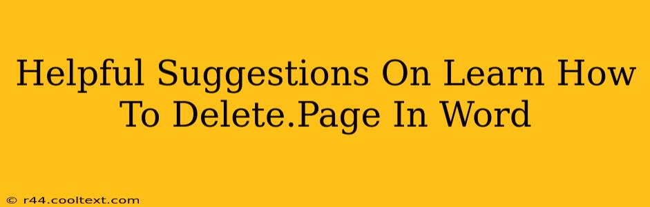 Helpful Suggestions On Learn How To Delete.Page In Word