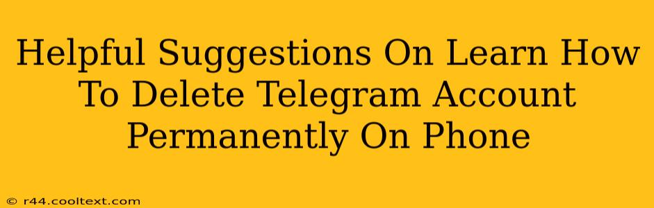 Helpful Suggestions On Learn How To Delete Telegram Account Permanently On Phone