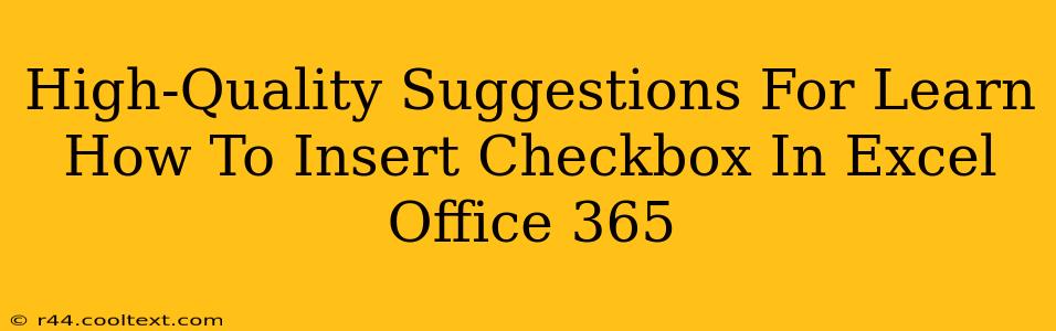 High-Quality Suggestions For Learn How To Insert Checkbox In Excel Office 365