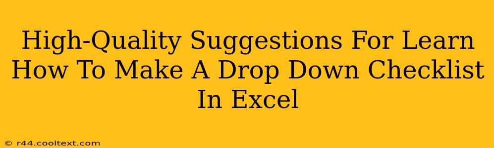 High-Quality Suggestions For Learn How To Make A Drop Down Checklist In Excel