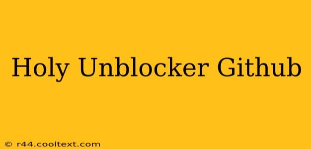 Holy Unblocker Github