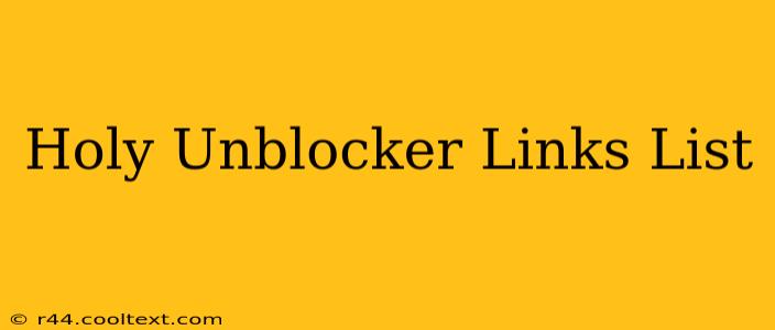 Holy Unblocker Links List