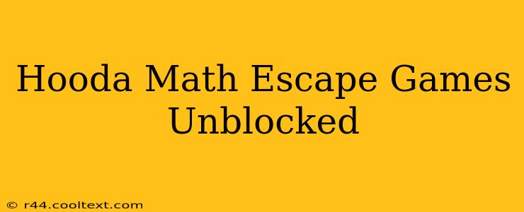 Hooda Math Escape Games Unblocked